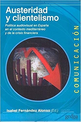 AUSTERIDAD Y CLIENTELISMO | 9788416919024 | Libreria Geli - Librería Online de Girona - Comprar libros en catalán y castellano