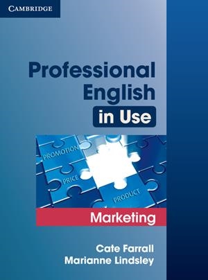 PROFESSIONAL ENGLISH IN USE MARKETING WITH ANSWERS | 9780521702690 | FARRALL, CATE/LINDSLEY, MARIANNE | Llibreria Geli - Llibreria Online de Girona - Comprar llibres en català i castellà