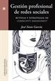 GESTIÓN PROFESIONAL DE REDES SOCIALES.RUTINAS Y ESTRATEGIAS | 9788415544999 | GARCÍA RODRÍGUEZ,JOSÉ SIXTO | Llibreria Geli - Llibreria Online de Girona - Comprar llibres en català i castellà
