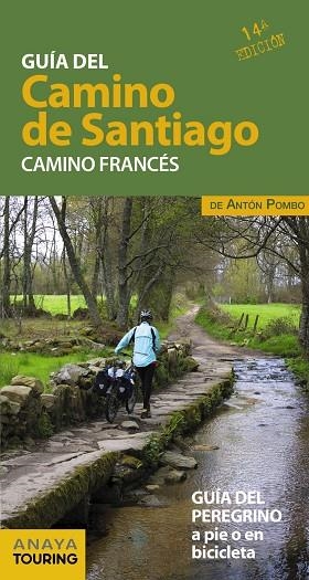 GUÍA DEL CAMINO DE SANTIAGO.CAMINO FRANCÉS(14ª EDICION 2019) | 9788491580980 | POMBO RODRÍGUEZ,ANTÓN | Llibreria Geli - Llibreria Online de Girona - Comprar llibres en català i castellà