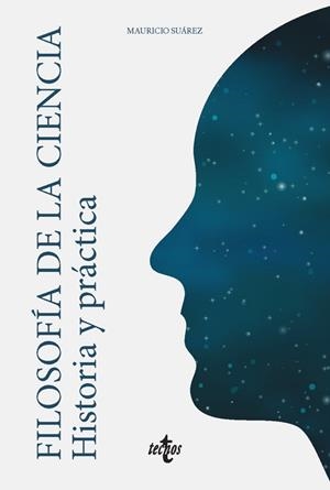FILOSOFÍA DE LA CIENCIA.HISTORIA Y CIENCIA | 9788430976102 | SUÁREZ,MAURICIO | Llibreria Geli - Llibreria Online de Girona - Comprar llibres en català i castellà