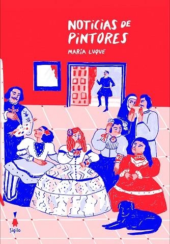 NOTICIAS DE PINTORES | 9788494899386 | LUQUE,MARÍA | Libreria Geli - Librería Online de Girona - Comprar libros en catalán y castellano