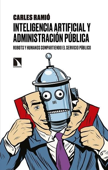 INTELIGENCIA ARTIFICIAL Y ADMINISTRACIÓN PÚBLICA | 9788490975909 | RAMIÓ MATAS, CARLES | Libreria Geli - Librería Online de Girona - Comprar libros en catalán y castellano