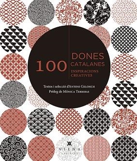 100 DONES CATALANES.INSPIRACIONS CREATIVES | 9788494959219 | GELONCH,ANTONI | Libreria Geli - Librería Online de Girona - Comprar libros en catalán y castellano