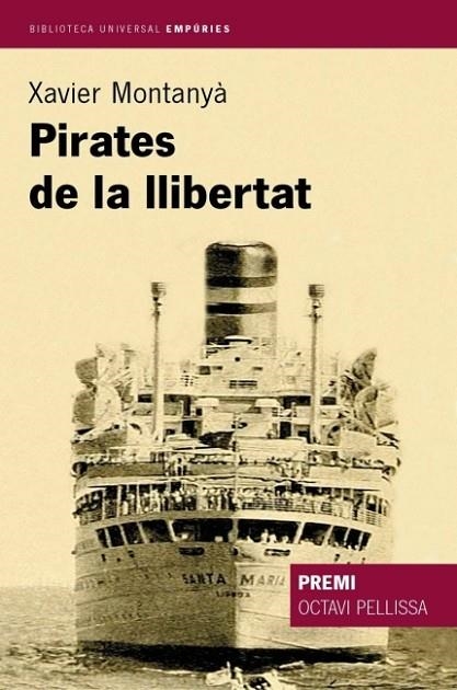 PIRATES DE LA LLIBERTAT | 9788497870658 | MONTANYA,XAVIER | Llibreria Geli - Llibreria Online de Girona - Comprar llibres en català i castellà