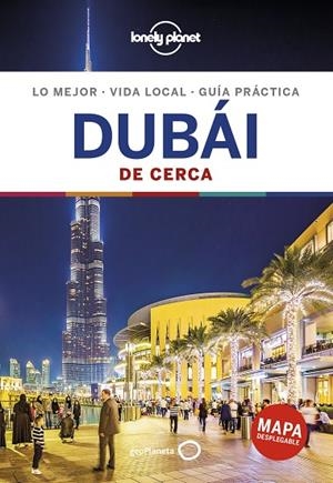 DUBÁI(LONELY PLANET DE CERCA.EDICION 2019) | 9788408197331 | Libreria Geli - Librería Online de Girona - Comprar libros en catalán y castellano