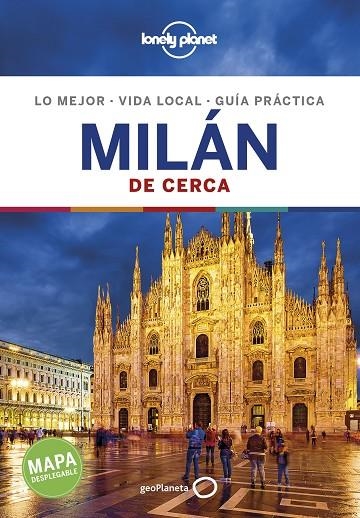 MILÁN(LONELY PLANET DE CERCA.EDICIÓN 2019) | 9788408200901 | Libreria Geli - Librería Online de Girona - Comprar libros en catalán y castellano