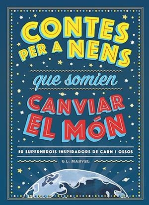 CONTES PER A NENS QUE SOMIEN CANVIAR EL MÓN | 9788417761325 | Llibreria Geli - Llibreria Online de Girona - Comprar llibres en català i castellà
