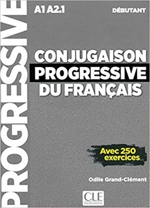 CONJUGAISON PROGRESSIVE DU FRANÇAIS AVEC 250 EXERCICES(NIVEAU A1 A2.1 DÉBUTANT) | 9782090384437 | Libreria Geli - Librería Online de Girona - Comprar libros en catalán y castellano