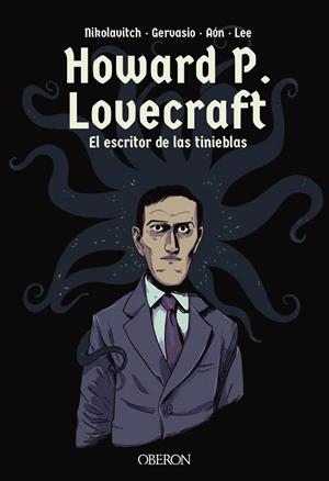 HOWARD P. LOVECRAFT.EL ESCRITOR DE LAS TINIEBLAS | 9788441540972 | NIKOLAVITCH,ALEX/GERVASIO | Llibreria Geli - Llibreria Online de Girona - Comprar llibres en català i castellà