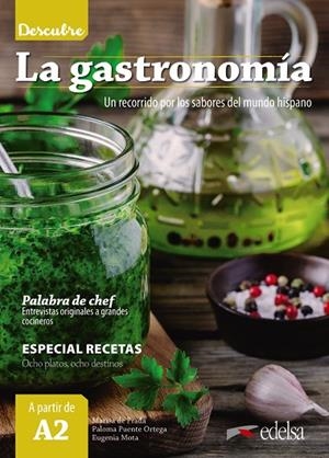 DESCUBRE LA GASTRONOMÍA.UN RECORRIDO POR LOS SABORES DEL MUNDO HISPANO A PARTIR DE A2 | 9788490818534 | Llibreria Geli - Llibreria Online de Girona - Comprar llibres en català i castellà