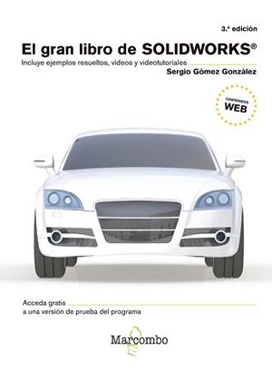 EL GRAN LIBRO DE SOLIDWORKS®(3ª EDICION 2019) | 9788426726575 | GÓMEZ GONZÁLEZ,SERGIO | Libreria Geli - Librería Online de Girona - Comprar libros en catalán y castellano