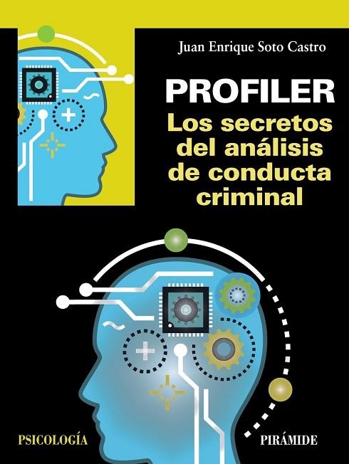 PROFILER.LOS SECRETOS DEL ANÁLISIS DE CONDUCTA CRIMINAL | 9788436841039 | SOTO CASTRO,JUAN ENRIQUE | Libreria Geli - Librería Online de Girona - Comprar libros en catalán y castellano