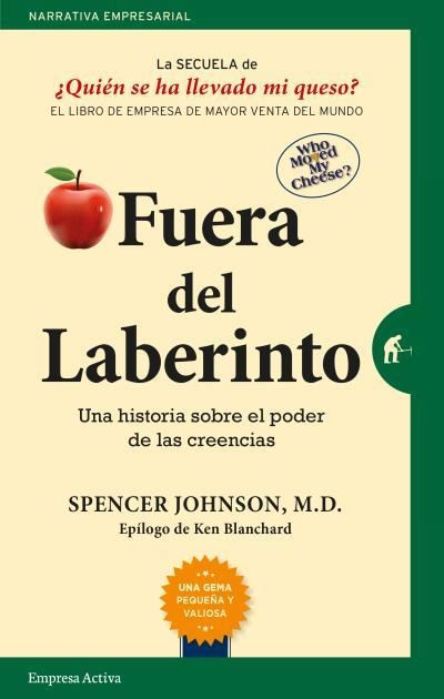 FUERA DEL LABERINTO.UNA HISTORIA SOBRE EL PODER DE LAS CREENCIAS | 9788416997015 | SPENCER,JOHNSON | Libreria Geli - Librería Online de Girona - Comprar libros en catalán y castellano