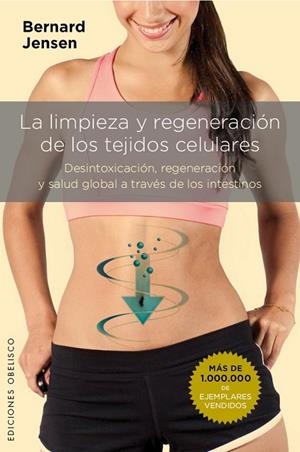 LA LIMPIEZA Y REGENERACIÓN DE LOS TEJIDOS CELULARES | 9788491110842 | JENSEN,BERNARD | Llibreria Geli - Llibreria Online de Girona - Comprar llibres en català i castellà