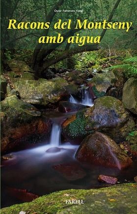 RACONS DEL MONTSENY AMB AIGUA | 9788417116088 | FARRERONS VIDAL,OSCAR | Libreria Geli - Librería Online de Girona - Comprar libros en catalán y castellano