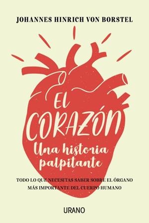 EL CORAZÓN.UNA HISTORIA PALPITANTE | 9788416720637 | VON BORSTEL,JOHANNES HINRICH | Libreria Geli - Librería Online de Girona - Comprar libros en catalán y castellano