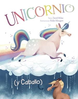 UNICORNIO (Y CABALLO) | 9788491452362 | MILES,DAVID | Libreria Geli - Librería Online de Girona - Comprar libros en catalán y castellano