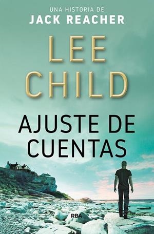 AJUSTE DE CUENTAS | 9788490569405 | CHILD,LEE | Libreria Geli - Librería Online de Girona - Comprar libros en catalán y castellano