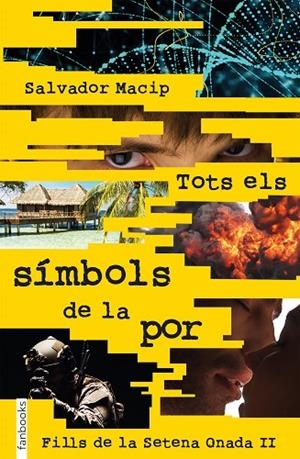 TOTS ELS SÍMBOLS DE LA POR(FILLS DE LA SETENA ONADA-2) | 9788417515256 | MACIP,SALVADOR | Libreria Geli - Librería Online de Girona - Comprar libros en catalán y castellano