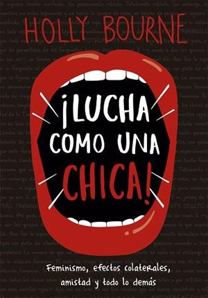 LUCHA COMO UNA CHICA | 9788424664381 | BOURNE,HOLLY | Libreria Geli - Librería Online de Girona - Comprar libros en catalán y castellano