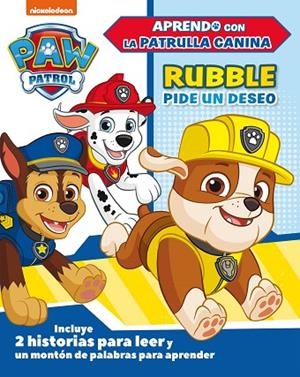 RUBBLE PIDE UN DESEO(PAW PATROL|PATRULLA CANINA) | 9788448851842 | Llibreria Geli - Llibreria Online de Girona - Comprar llibres en català i castellà