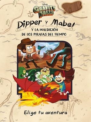 GRAVITY FALLS.DIPPER Y MABEL Y LA MALDICIÓN DE LOS PIRATAS DEL TIEMPO | 9788417529536 | Llibreria Geli - Llibreria Online de Girona - Comprar llibres en català i castellà