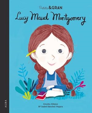 PETITA & GRAN LUCY MAUD MONTGOMERY | 9788490655283 | SÁNCHEZ VEGARA,Mª ISABEL | Llibreria Geli - Llibreria Online de Girona - Comprar llibres en català i castellà