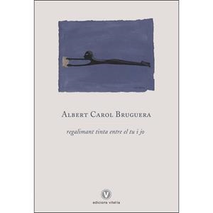 REGALIMANT TINTA ENTRE EL TU I EL JO | 9788412001709 | CAROL BRUGUERA,ALBERT | Llibreria Geli - Llibreria Online de Girona - Comprar llibres en català i castellà