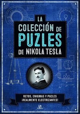 LA COLECCIÓN DE PUZLES DE NIKOLA TESLA | 9788466236935 | GALLAND,RICHARD | Libreria Geli - Librería Online de Girona - Comprar libros en catalán y castellano