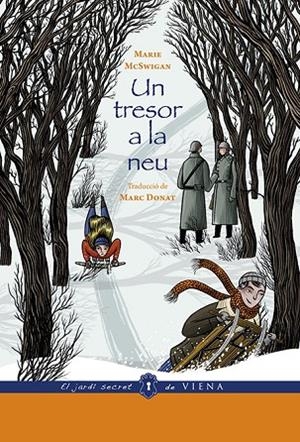 UN TRESOR A LA NEU | 9788494978456 | MCSWIGAN,MARIE | Llibreria Geli - Llibreria Online de Girona - Comprar llibres en català i castellà
