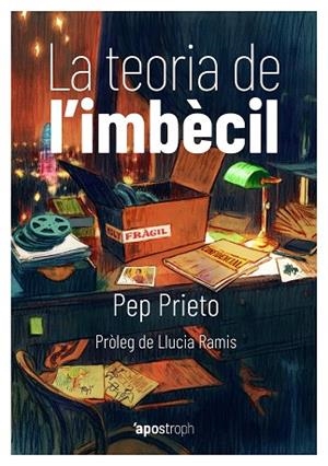LA TEORIA DE L'IMBÈCIL | 9788494791482 | PRIETO,PEP | Libreria Geli - Librería Online de Girona - Comprar libros en catalán y castellano