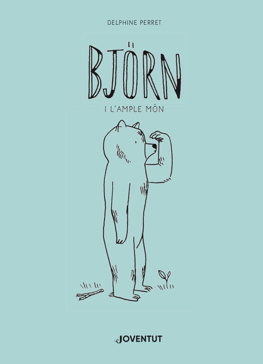 BJORN I L'AMPLE MÓN | 9788426145888 | PERRET,DELPHINE | Llibreria Geli - Llibreria Online de Girona - Comprar llibres en català i castellà