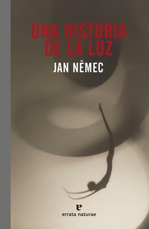 UNA HISTORIA DE LA LUZ | 9788417800000 | NEMEC, JAN | Llibreria Geli - Llibreria Online de Girona - Comprar llibres en català i castellà