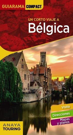 BÉLGICA(GUIARAMA COMPACT.UN CORTO VIAJE A.EDICION 2019) | 9788491581277 | Llibreria Geli - Llibreria Online de Girona - Comprar llibres en català i castellà