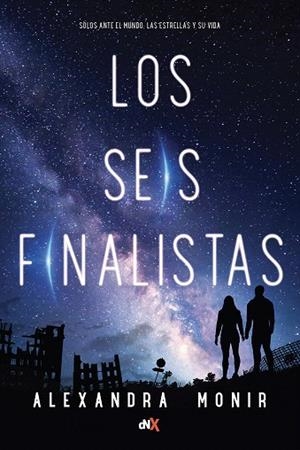 LOS SEIS FINALISTAS | 9788494947056 | MONIR,ALEXANDRA | Libreria Geli - Librería Online de Girona - Comprar libros en catalán y castellano