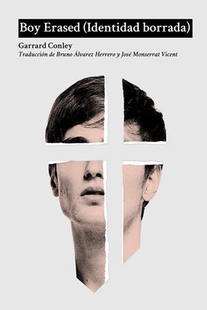 BOY ERASED(IDENTIDAD BORRADA) | 9788494967405 | CONLEY,GARRAD | Llibreria Geli - Llibreria Online de Girona - Comprar llibres en català i castellà