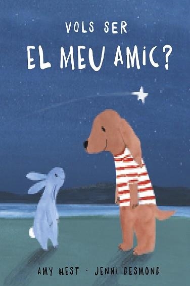 VOLS SER EL MEU AMIC? | 9788417673116 | HEST,AMY/DESMOND,JENNI | Libreria Geli - Librería Online de Girona - Comprar libros en catalán y castellano