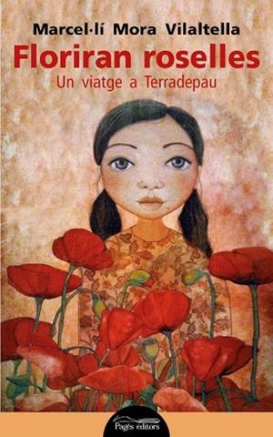 FLORIRAN ROSELLES UN VIATGE A TERRADEPAU | 9788413030500 | MORA VILALTELLA,MARCEL·LÍ | Libreria Geli - Librería Online de Girona - Comprar libros en catalán y castellano