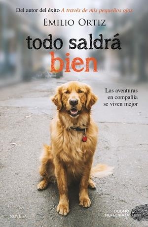 TODO SALDRÁ BIEN | 9788417128074 | ORTIZ,EMILIO | Libreria Geli - Librería Online de Girona - Comprar libros en catalán y castellano