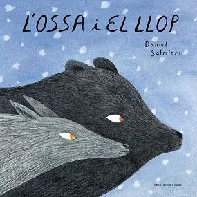 L'OSSA I EL LLOP | 9788494890017 | SALMIERI,DANIEL | Libreria Geli - Librería Online de Girona - Comprar libros en catalán y castellano