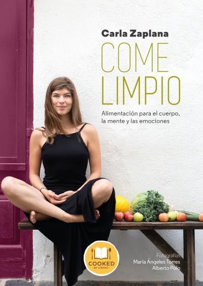 COME LIMPIO.UNA NUEVA MANERA DE VIVIR | 9788416720194 | ZAPLANA,CARLA | Libreria Geli - Librería Online de Girona - Comprar libros en catalán y castellano