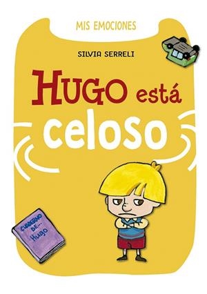 HUGO ESTA CELOSO | 9788491452331 | SERRELI,SILVIA | Llibreria Geli - Llibreria Online de Girona - Comprar llibres en català i castellà