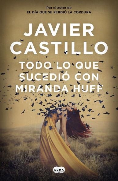 TODO LO QUE SUCEDIÓ CON MIRANDA HUFF | 9788491292180 | CASTILLO,JAVIER | Libreria Geli - Librería Online de Girona - Comprar libros en catalán y castellano