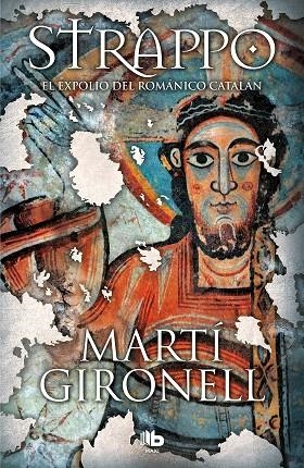 STRAPPO.EL EXPOLIO DEL ROMÁNICO CATALÁN | 9788490707371 | GIRONELL,MARTÍ | Llibreria Geli - Llibreria Online de Girona - Comprar llibres en català i castellà