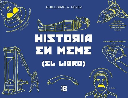 HISTORIA EN MEME.(EL LIBRO) | 9788417001582 | PÉREZ ROMERO,GUILLERMO | Llibreria Geli - Llibreria Online de Girona - Comprar llibres en català i castellà