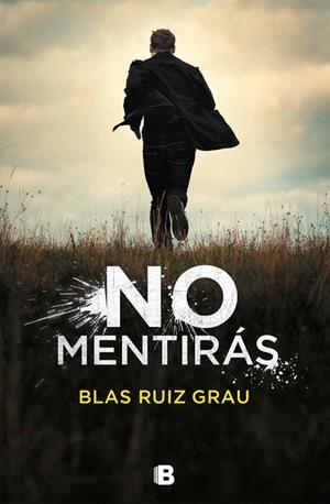 NO MENTIRÁS | 9788466665704 | RUIZ GRAU,BLAS | Llibreria Geli - Llibreria Online de Girona - Comprar llibres en català i castellà