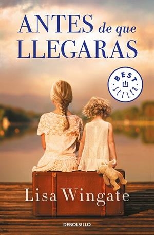 ANTES DE QUE LLEGARAS | 9788466346580 | WINGATE,LISA | Libreria Geli - Librería Online de Girona - Comprar libros en catalán y castellano