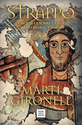 STRAPPO.LA NOVEL·LA SOBRE L'ESPOLI DEL ROMÀNIC CATALÀ | 9788417444846 | GIRONELL,MARTÍ | Llibreria Geli - Llibreria Online de Girona - Comprar llibres en català i castellà