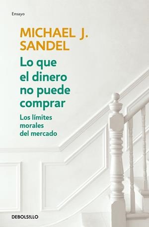 LO QUE EL DINERO NO PUEDE COMPRAR.LOS LÍMITES MORALES DEL MERCADO | 9788466348096 | SANDEL,MICHAEL J. | Llibreria Geli - Llibreria Online de Girona - Comprar llibres en català i castellà